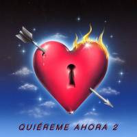 Quiéreme Ahora 2