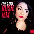 Funk & Soul Rush Mix