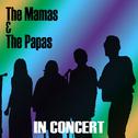 The Mamas & The Papas (In Concert)专辑