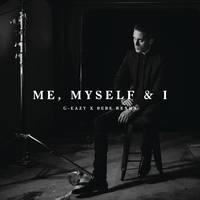 Me  Myself and I - G Eazy and Bebe Rexha (unofficial Instrumental)