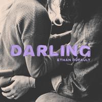 Ethan Dufault - Darling (Pre-V) 带和声伴奏