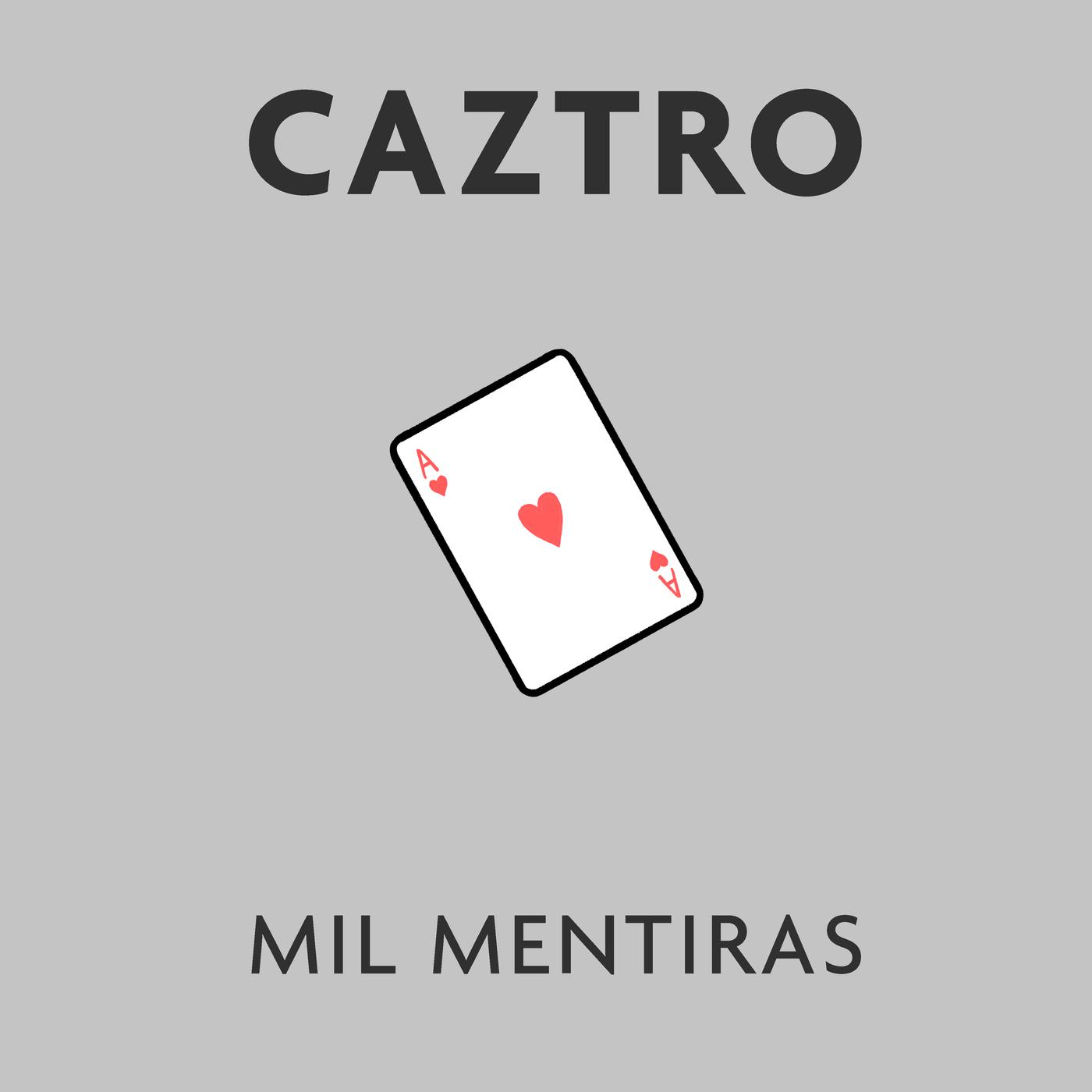Caztro - Mil Mentiras