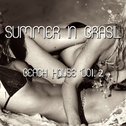 Summer In Brasil : Beach House vol. 2专辑