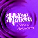 Mellow Moments - Piano for Relaxation专辑