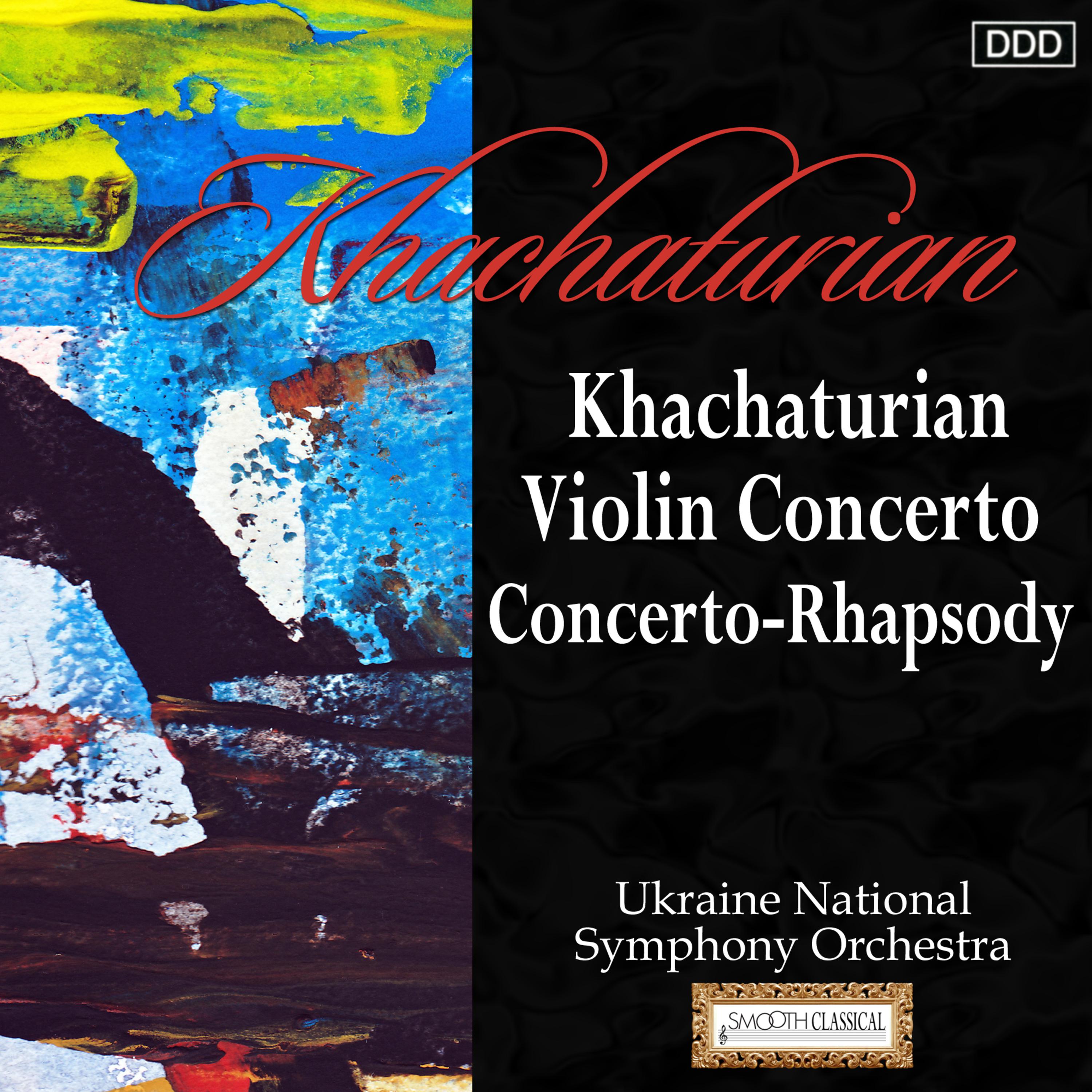 Khachaturian: Violin Concerto - Concerto-Rhapsody专辑