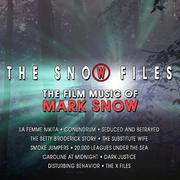 The Snow Files - The Film Music of Mark Snow