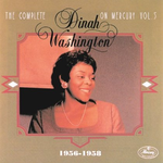 The Complete Dinah Washington on Mercury, Vol. 5 (1956-1958)专辑