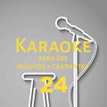 Karaoke para los músicos y cantantes, Vol. 24