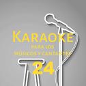 Karaoke para los músicos y cantantes, Vol. 24专辑