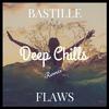 Flaws (Deep Chills Remix)