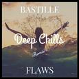 Flaws (Deep Chills Remix)