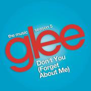 Don't You (Forget About Me) [Glee Cast Version] - Single