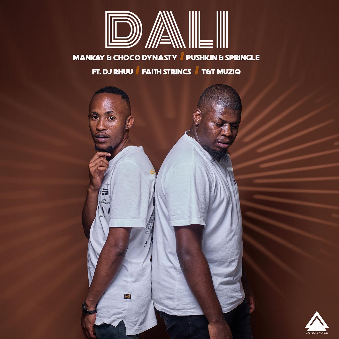 Mankay & Choco Dynasty - Dali (feat. DJ Rhuu, Faith Strings, T&T Musiq)