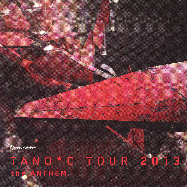 TANO*C TOUR 2013 the Anthem专辑