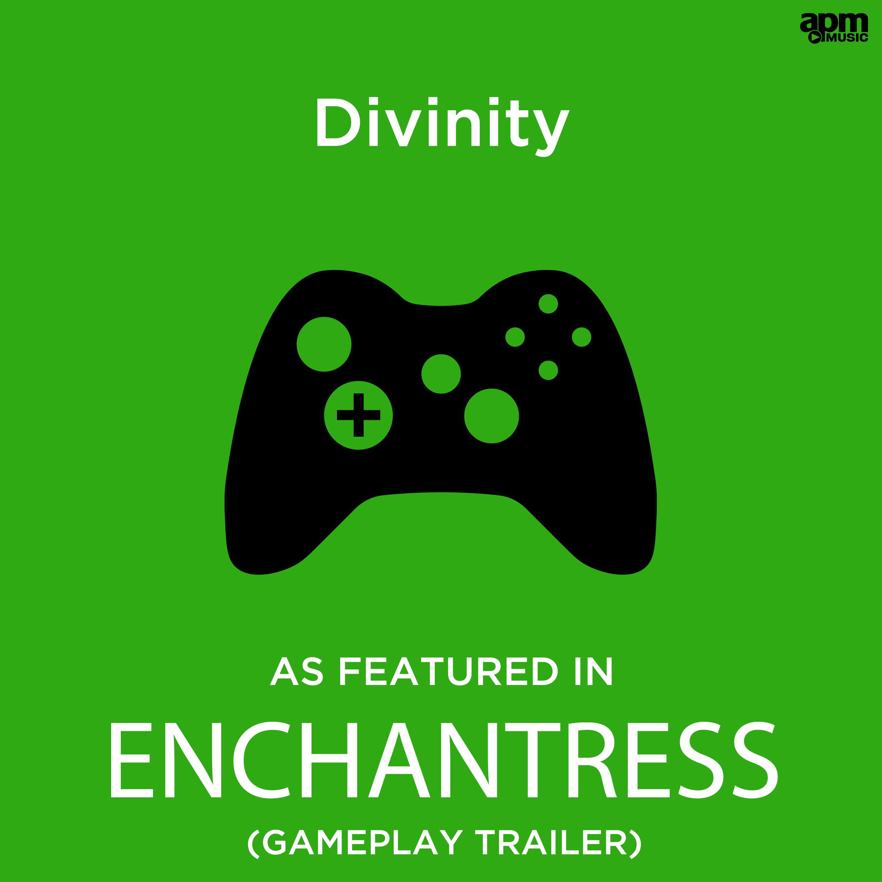 Divinity (As Featured in "Enchantress" Gameplay Trailer)专辑