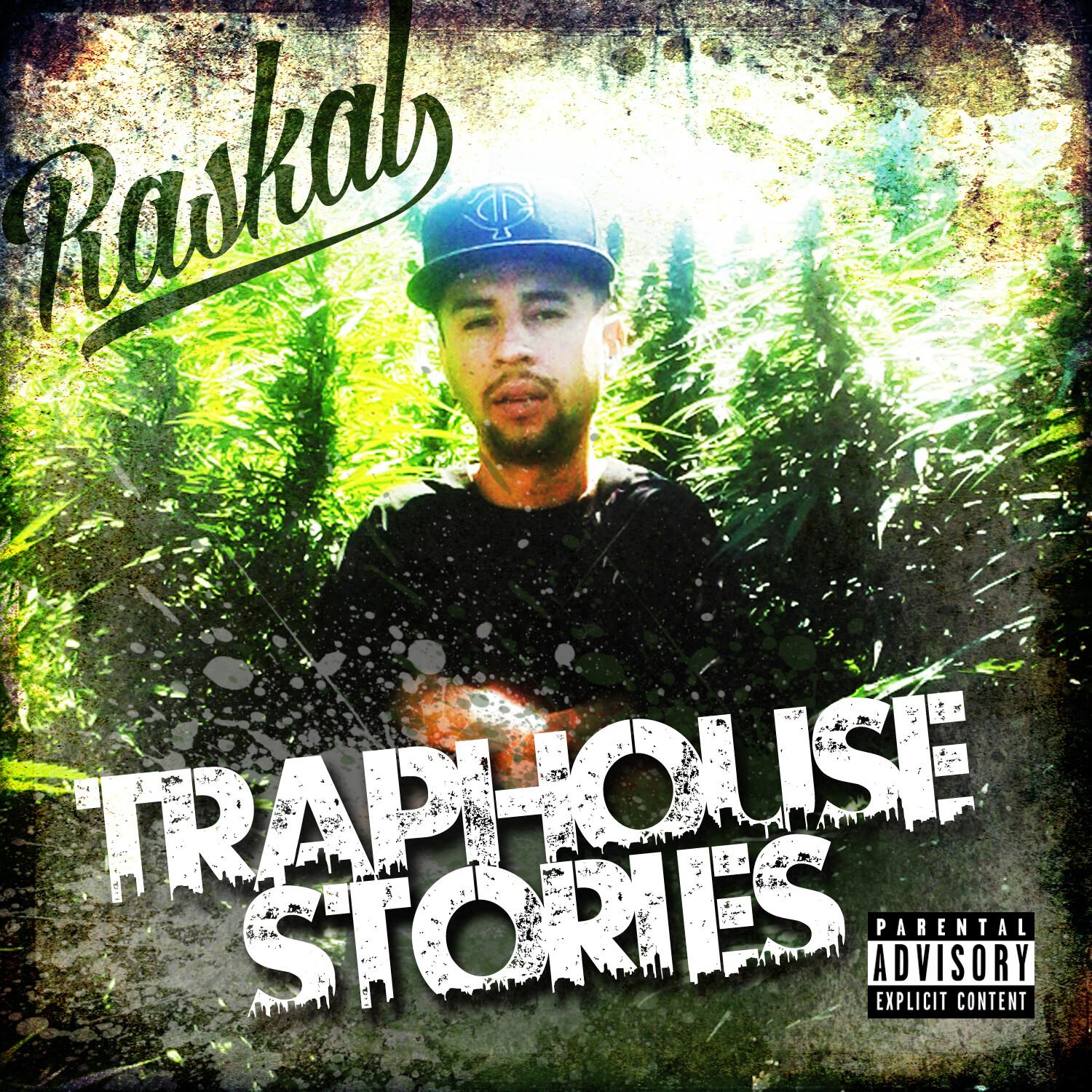 Trap House Stories