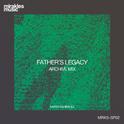 Father's Legacy (Archive mix)专辑