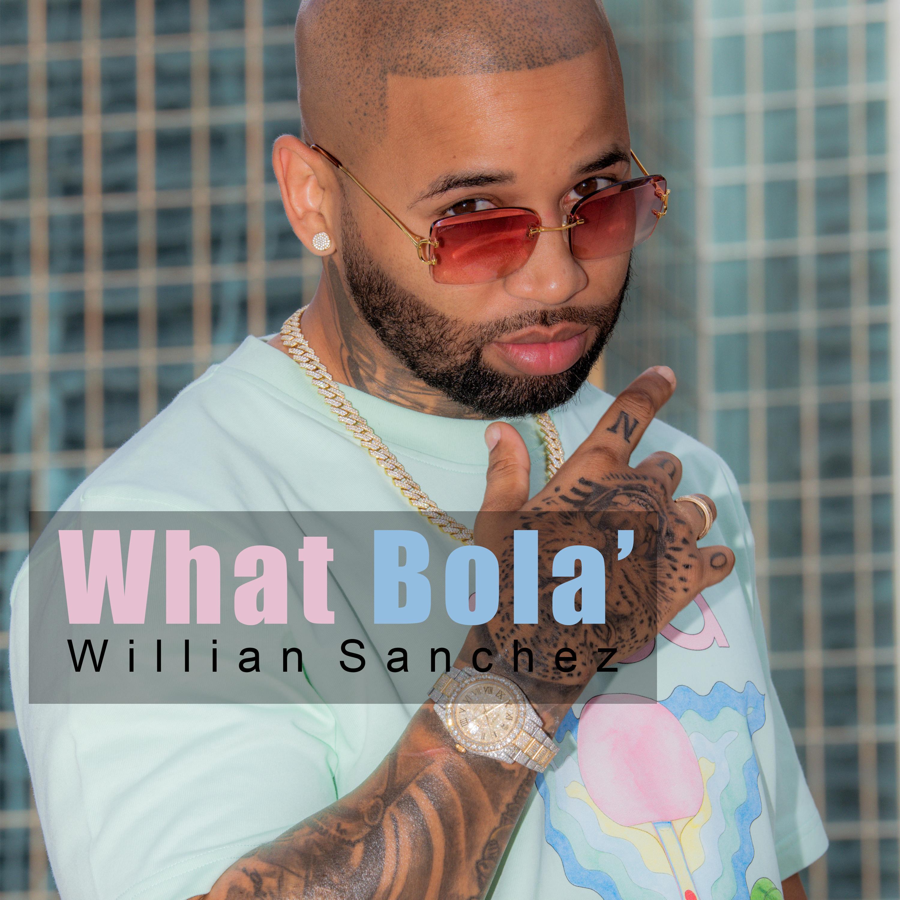 Willian Sanchez - What Bola'