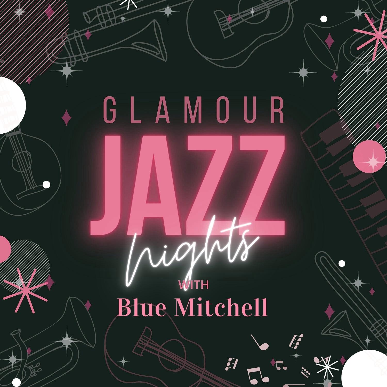 Glamour Jazz Nights with Blue Mitchell