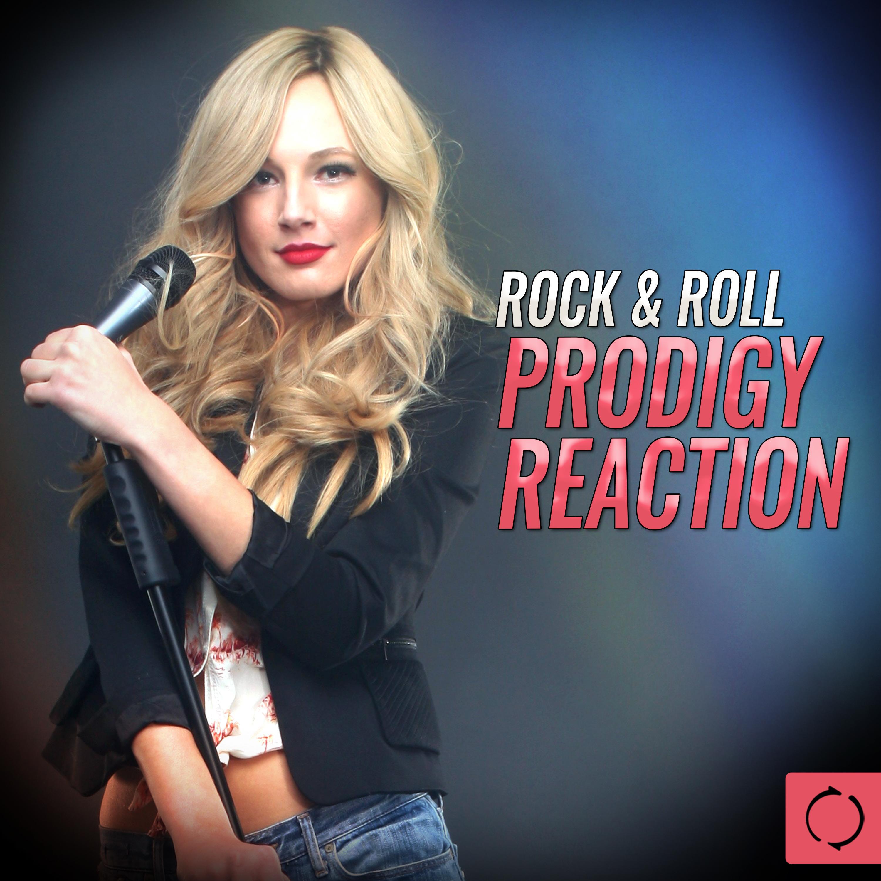 Rock & Roll Prodigy Reaction专辑