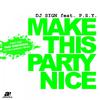 P.s.y. - Make This Party Nice (Original Extended Mix)