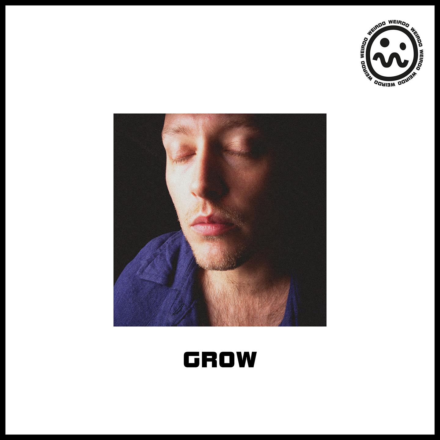 GROW (i still miss u tbh)