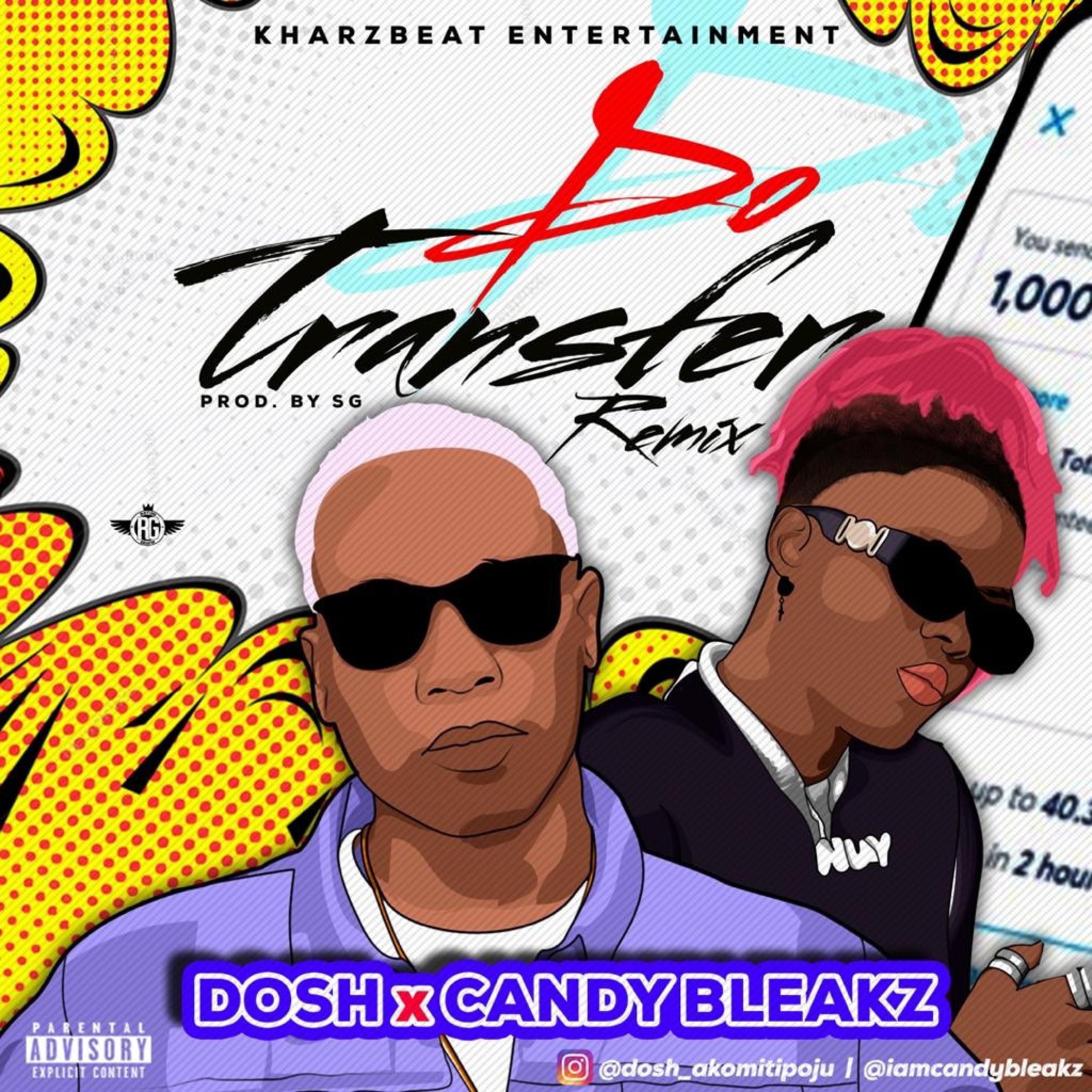 Dosh - Do Transfer (Remix) (feat. Candy bleakz)