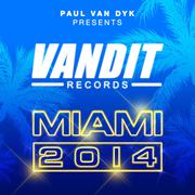 VANDIT Records Miami 2014 (Paul Van Dyk Presents)