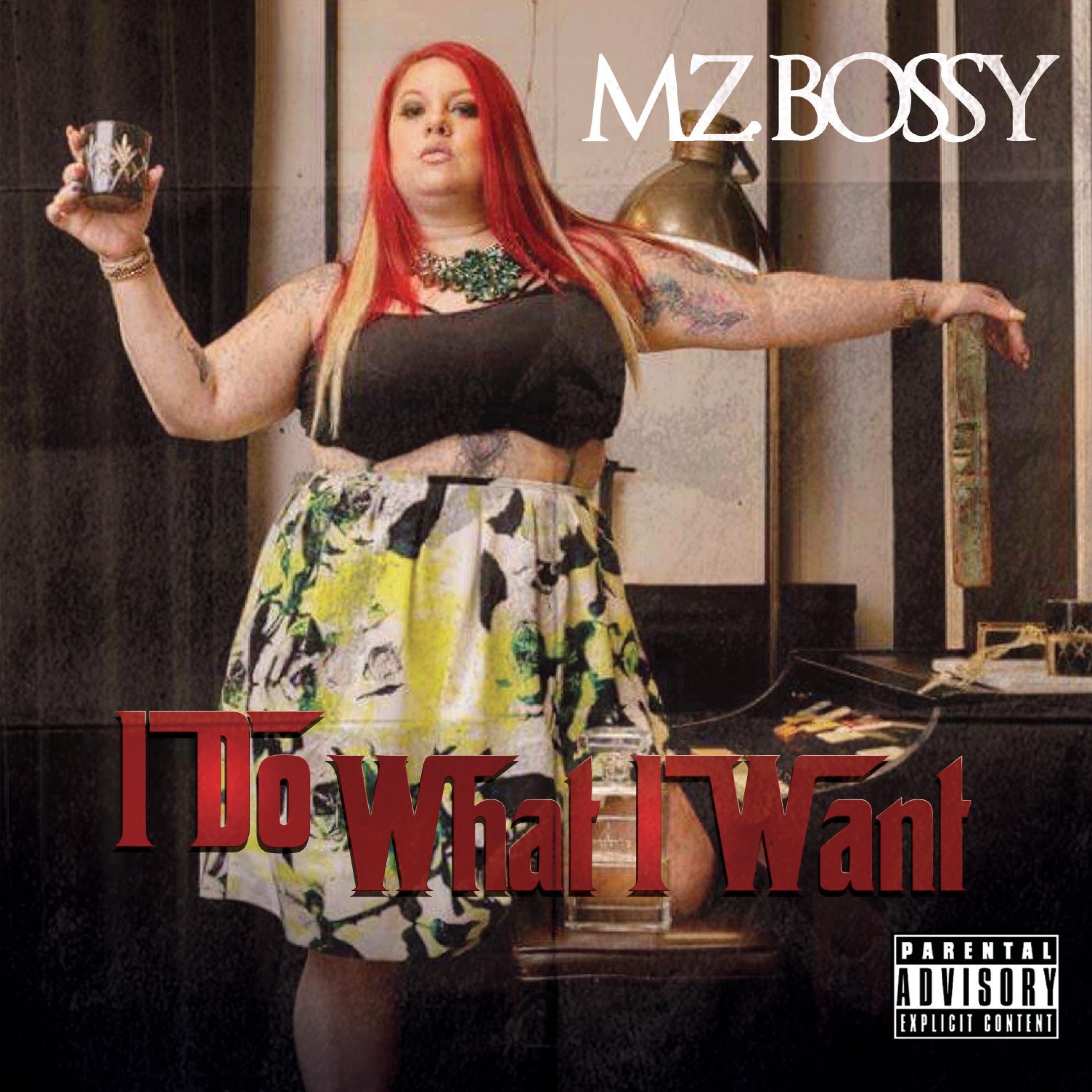 Mz. Bossy - Do You Wanna