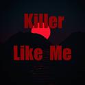 Killer like me专辑