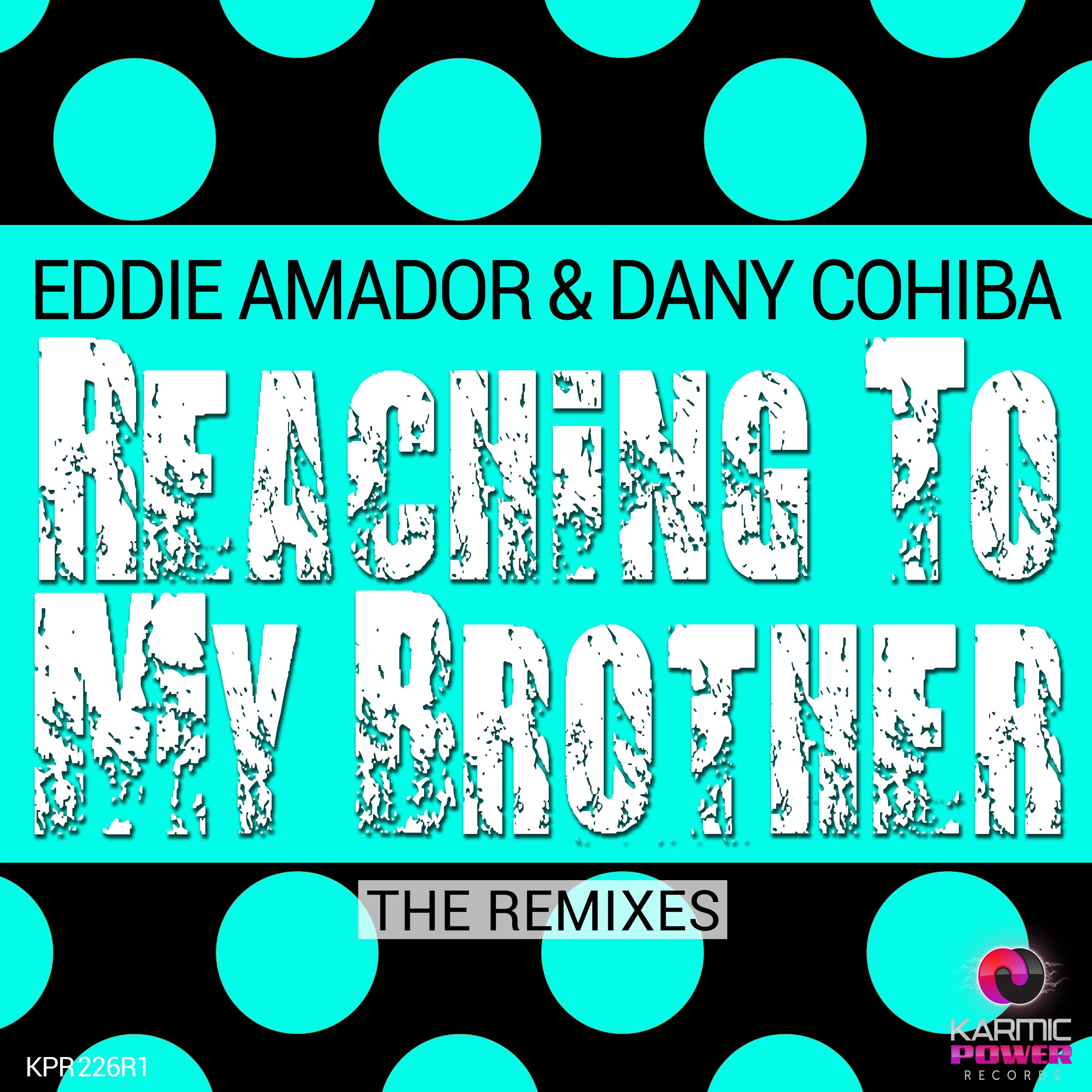 Reaching to My Brother (The Remixes)