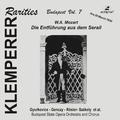MOZART, W.A.: Entführung aus dem Serail (Die) [Opera] (Klemperer Rarities: Budapest, Vol. 7) (Budape