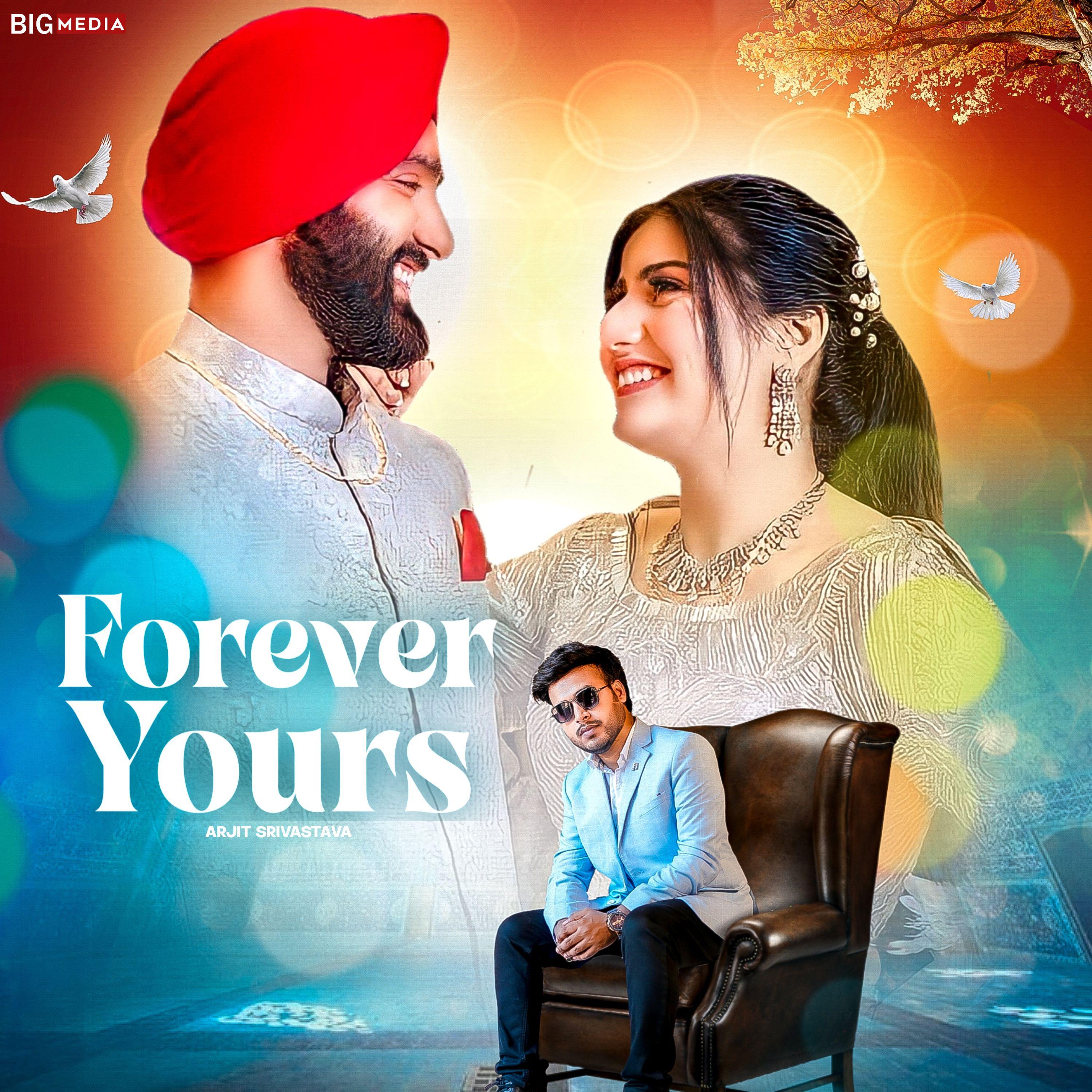 Arjit Srivastava - Forever Yours