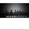 Soul in the City: New York, Vol. 1