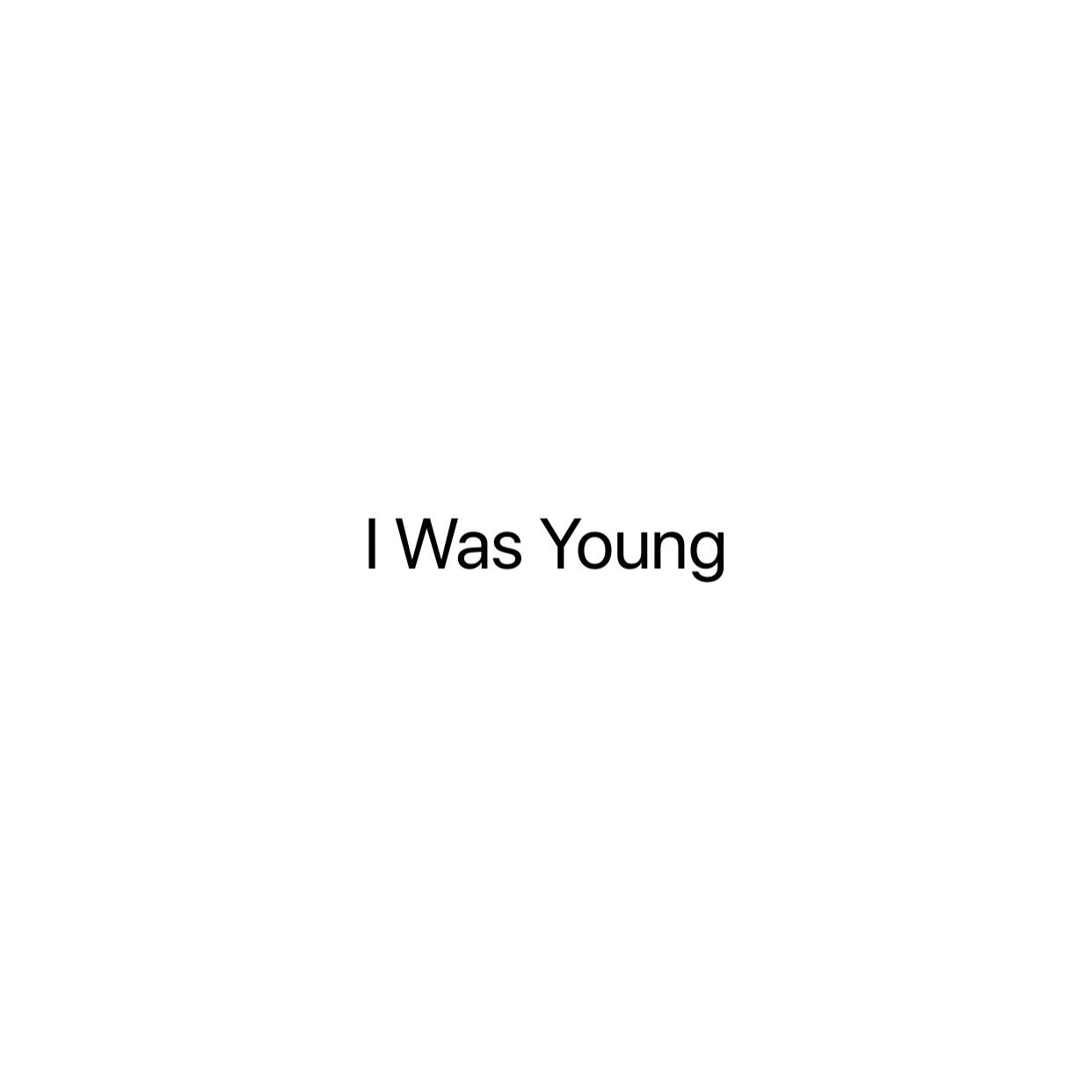 I Was Young专辑