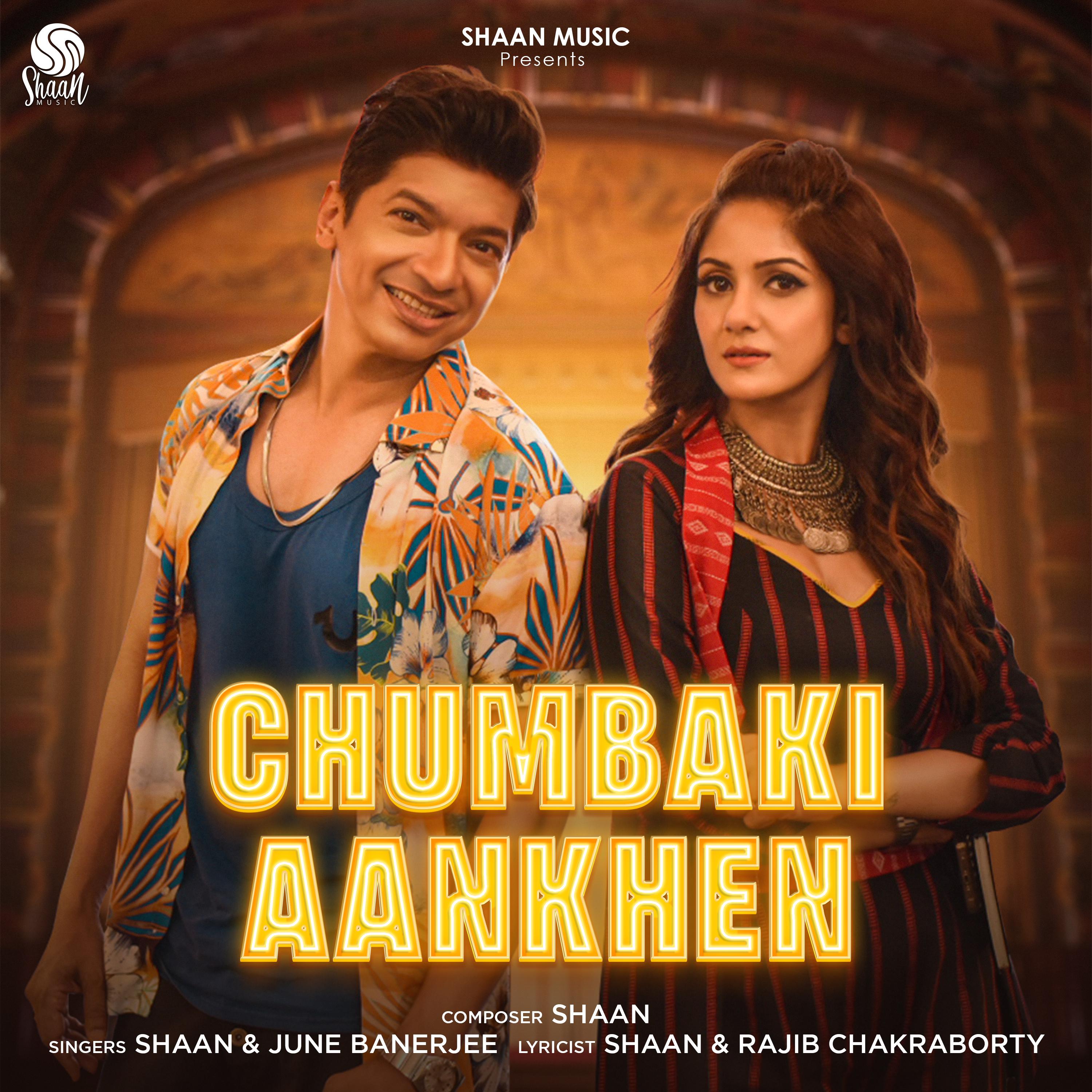 Shaan - Chumbaki Aankhen