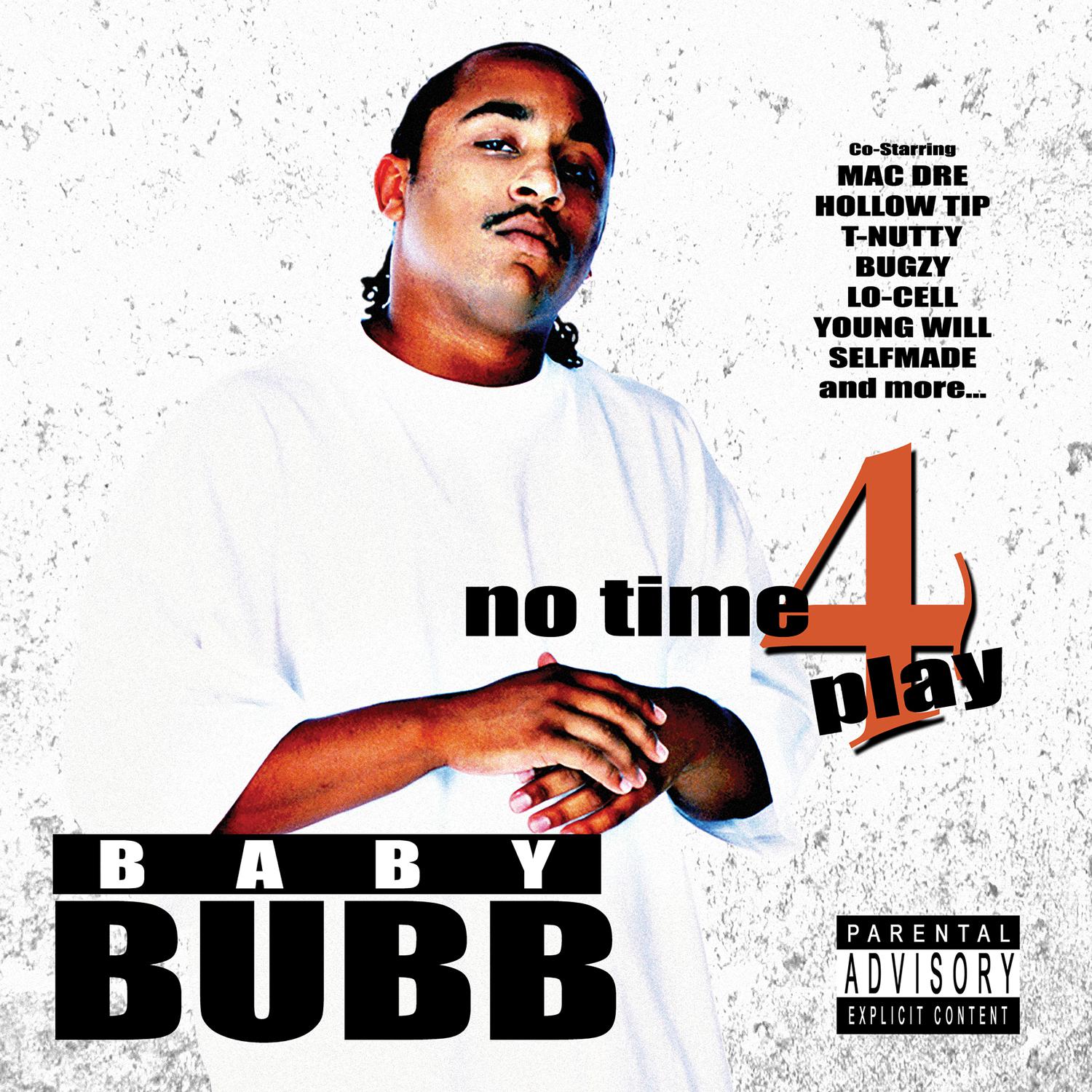 Baby Bubb - No Time 4 Play