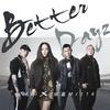 Better Dayz Feat. aMEI