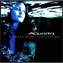 Aquaria: A Liquid Blue Trancescape专辑