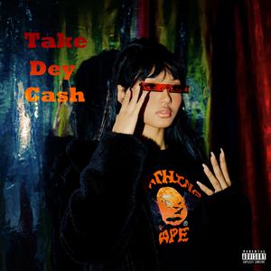 Take Dey Cash 【DADOLL 伴奏】 （降3半音）