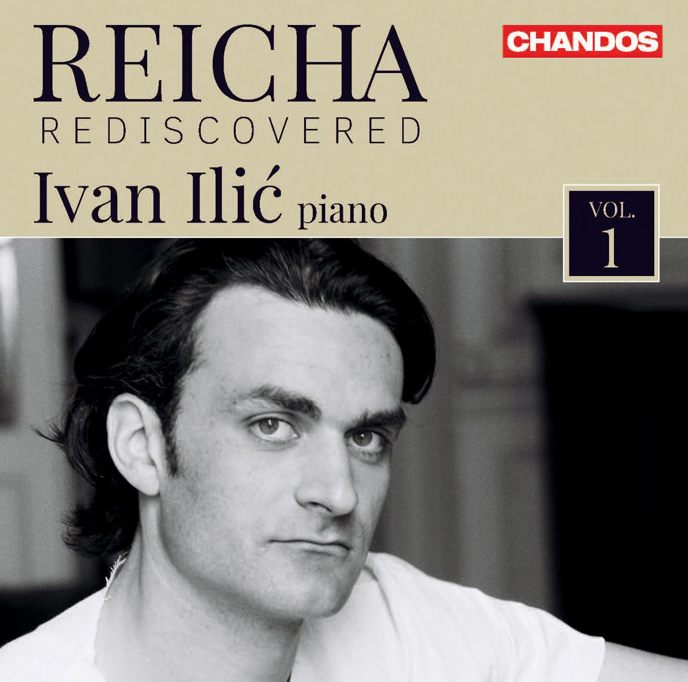 REICHA, A.: Grande Sonata / Piano Sonata, "Variations on a Theme by Mozart" / Practische Beispiele (excerpts) (Rediscovered, Vol. 1) (Ilić)