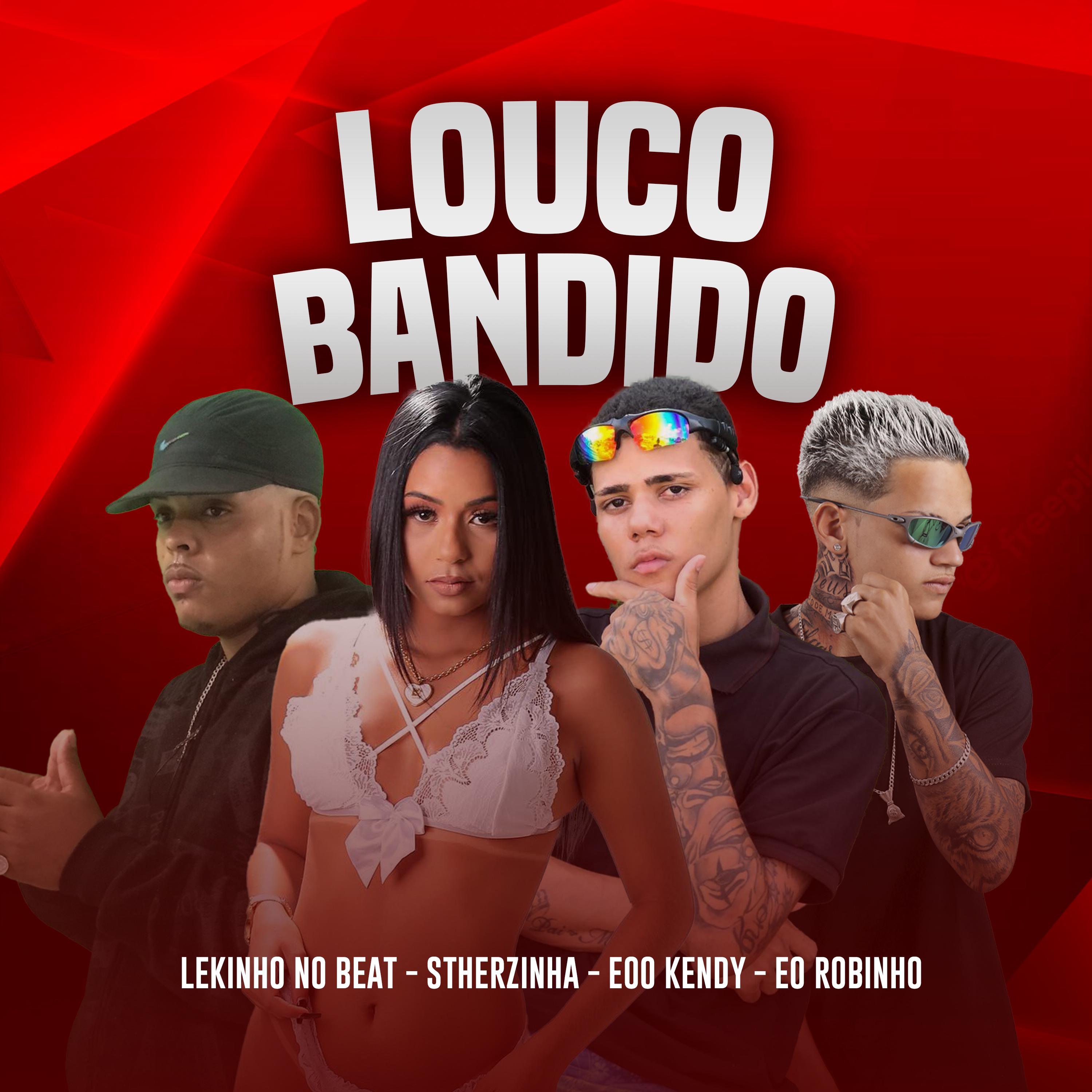 eoo kendy - Louco Bandido