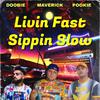 MaverickCTP - Livin Fast (feat. Doobie & Pookie)