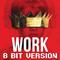 Work 8 Bit Version专辑