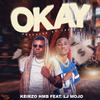 Keirzo HMB - OKAY (feat. lj mojo)