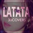 LATATA X 30COVERS