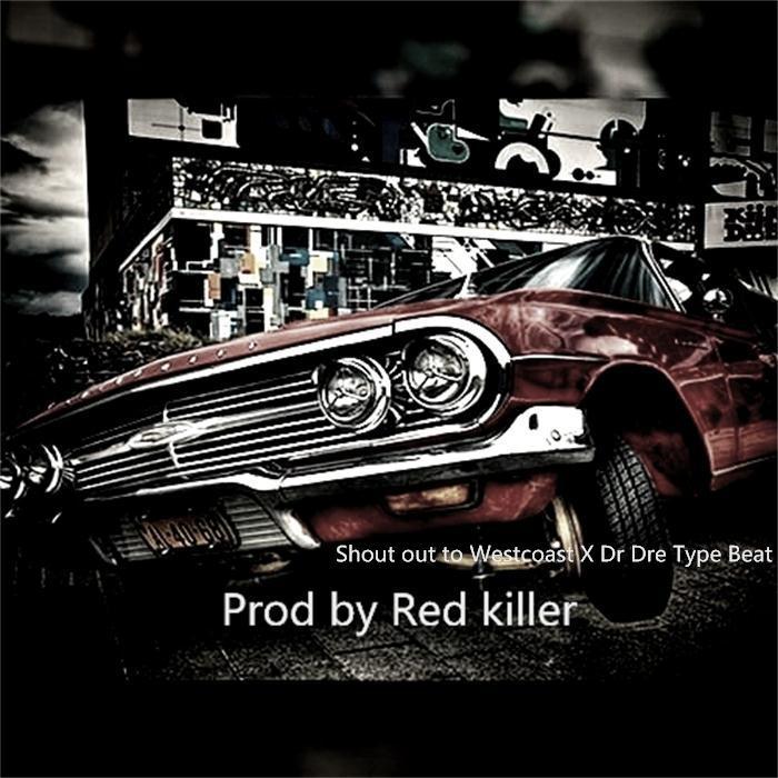 Shout out to Westcoast X Dr Dre Type Beat
