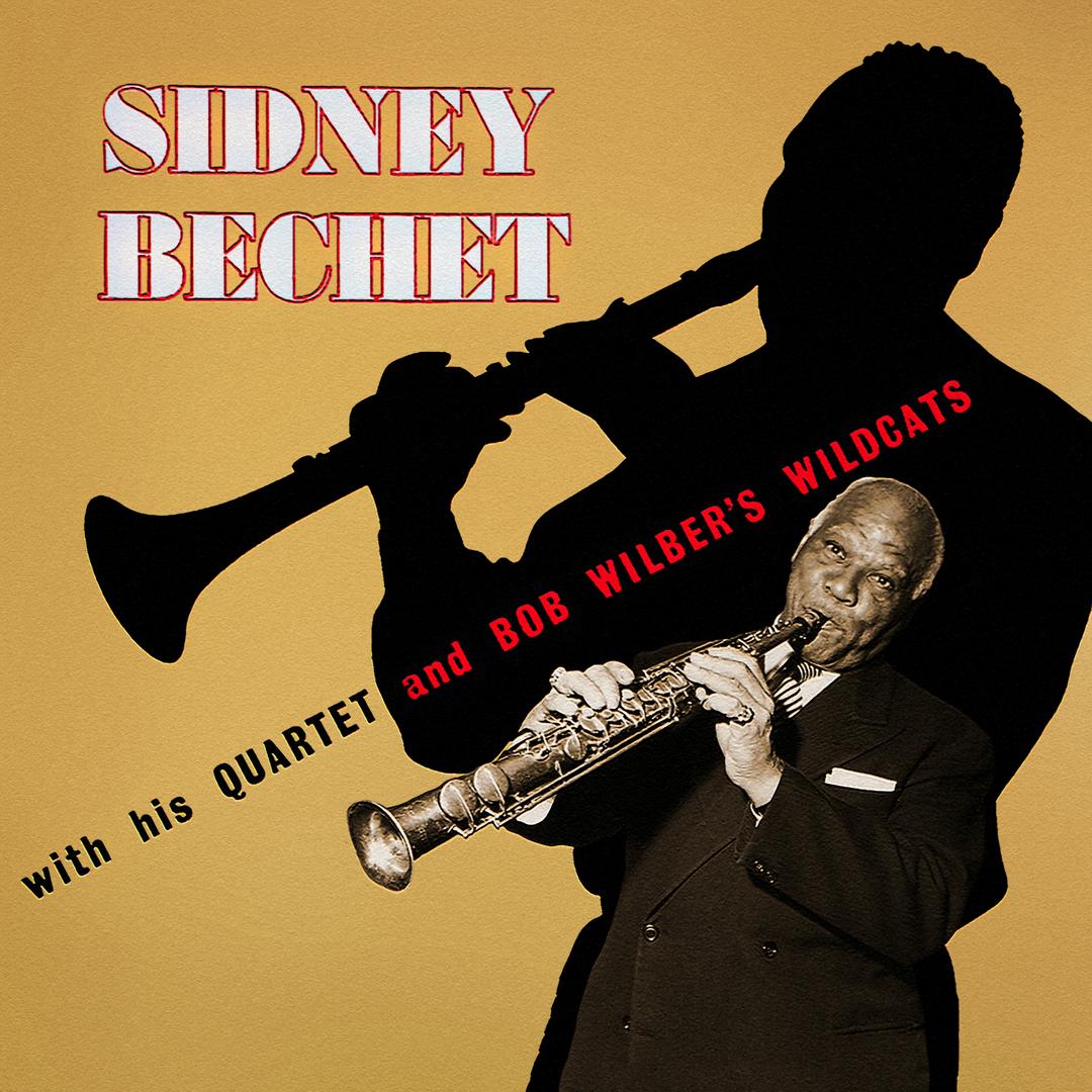 Sidney Bechet with His Quartet and Bob Wilber's Wildcats