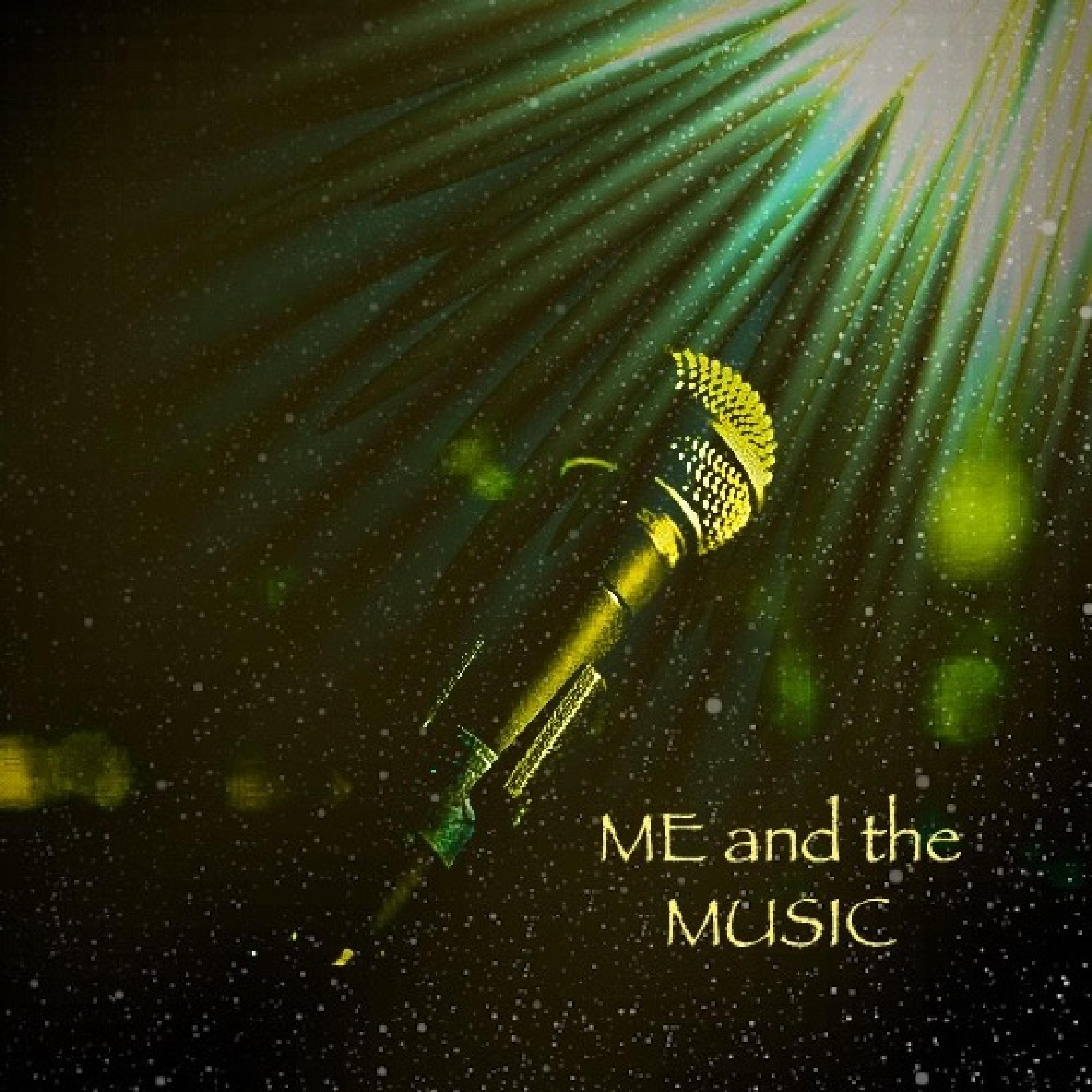 Me And The Music