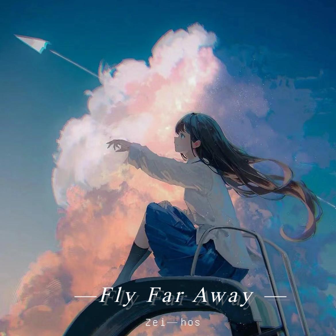 Fly Far Away